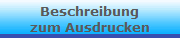 Beschreibung
zum Ausdrucken